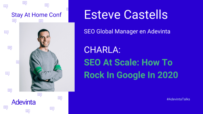 SEO At Scale How To Rock In Google In 2020 Esteve Castells