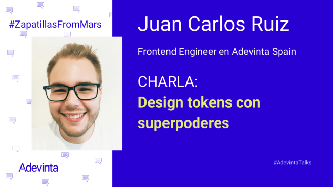 Charla Design tokens con superpoderes de Juan Carlos Ruiz